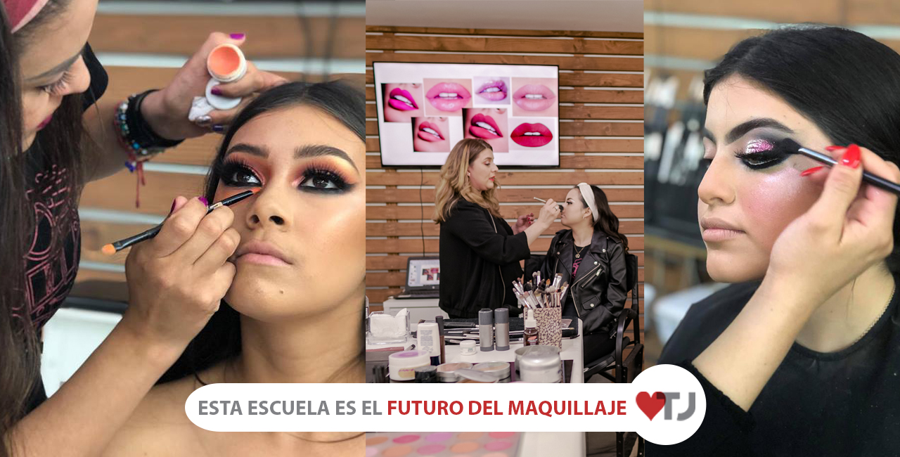Esta escuela está formando a los mejores artistas de maquillaje en Tijuana  • Yo Amo Tijuana